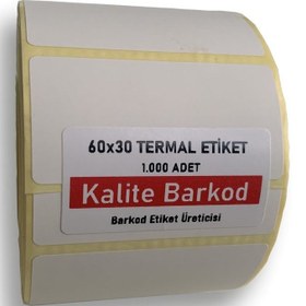 Resim Kalite Barkod 60X30 Termal Etiket | Rulo Barkod Etiketi 