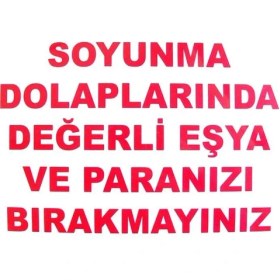 Resim Nil Avm Soyunma Dolabı Uyarı Levhası 25X35 Kod: 440 