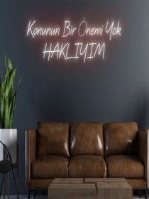 Resim Konunun Bir Önemi Yok Haklıyım Yazılı Neon Tabela Kırmızı 