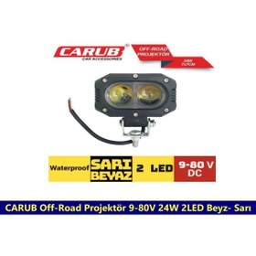 Resim Carub OFF-ROAD PROJEKTÖR 9-80V 24W 2LED BEYZ- SARI 