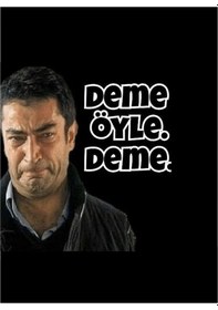 Resim Kenan İmirzalıoğlu Deme Öyle Deme Ahşap Retro Vitage Poster 