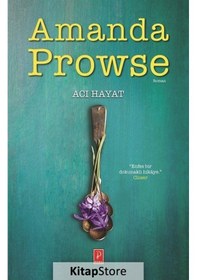Resim Acı Hayat - Amanda Prowse - Pena Yayınları 