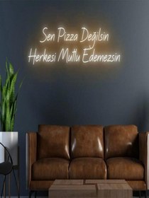 Resim Sen Pizza Değilsin Herkesi Mutlu Edemezsin Yazılı Neon Tabela Turuncu 