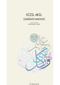 Resim Kızıl Akıl - Şihabüddin Sühreverdi - Pinhan Yayıncılık 