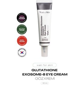 Resim Glutatyon Ve Niacinamide Aydınlatıcı Eksozom Göz Kremi Wati For Skin Eye Cream 30 Ml 
