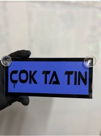 Resim Mavi Renk Üzeri Siyah Renk Çok Ta Tın Yazılı Vantuzlu Cam Süsü 