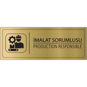 Resim Mayeka İmalat Sorumlusu İsimlik Altın Metal Kapı İsimliği Levhası Yönlendirme Tabelası 