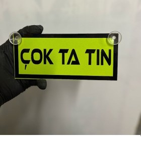 Resim Yeşil Renk Üzeri Siyah Renk Çok Ta Tın Yazılı Vantuzlu Cam Süsü 