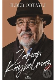 Resim Zaman Kaybolmaz - İlber Ortaylı - Kronik Kitap 