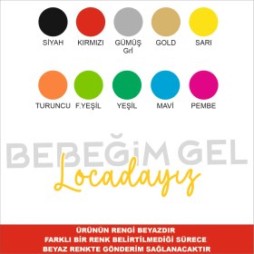 Resim 2Mak Sticker Bebeğim Gel Locadayım Araç Sticker 20X5 cm 