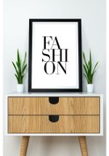 Resim Artavessa Tek Parça Çerçeve Görünümlü Yazılı Mdf Tablo "Fashion" 