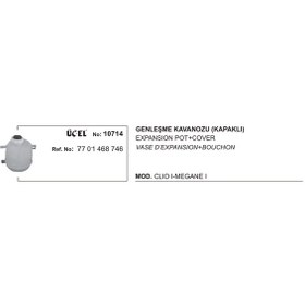Resim Üçel Genleşme Kavanozu 10714 Clıo-ı Megane-ı 7701468746 Kapaklı KNO-UCEL-10714 