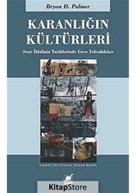 Resim Kitapstore Karanlığın Kültürleri / Bryan D. Palmer 