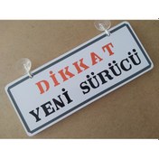 Resim Dekor Plaka Beyaz - Dikkat Yeni Sürücü 26x11cm - Dekor Levha 