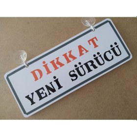Resim Dekor Plaka Beyaz - Dikkat Yeni Sürücü 26x11cm - Dekor Levha 