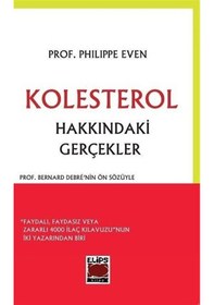 Resim Kolesterol Hakkındaki Gerçekler - Philippe Even - Elips Kitapları 