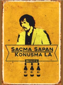 Resim Behzat Ç. Poster Saçma Sapan Konuşma La Retro Tablo 