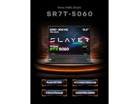 Resim Game Garaj Slayer SR7T-5060 C2 Amd Ryzen 7 255 32GB Ram 1tb SSD RTX5060 15.3" Qhd+ 300Hz IPS Freedos Gaming Laptop 