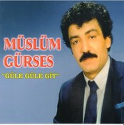 Resim Müslüm Gürses - Güle Güle Git Cd 