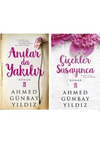 Resim Anılar Da Yakılır + Çiçekler Susayınca 2 Kitap Ahmed Günbay 
