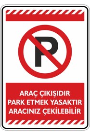 Resim Saatistan 50x70cm Park Etmek Yasaktır Yazısı, Araç Çıkışı İçin Uygun 