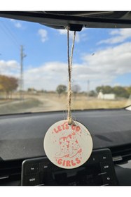 Resim hebmeyy Ahşap Let’s Go Girls Araba Süsü 