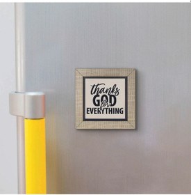 Resim Her Şey İçin Tanrı Ya Şükürler Baskılı Mdf Magnet 7x7 143 
