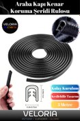 Resim Veloria Premium Seri Çizilme Çarpma Önleyici Araba Kapı Kenar Darbe Koruma Fitil Şeridi Rulosu 5 Metre 