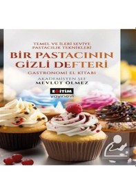 Resim Bir Pastacının Gizli Defteri & Temel Ve İleri Seviye Pastacılı... 