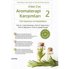 Resim A'dan Z'ye Aromaterapi Karışımları 2 - Cilt Hasarları ve Hastalıkları - L. Ömür Demirezer - Tayfun Ersöz - Hayykitap 
