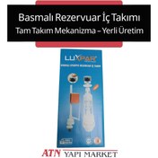Resim LÜXPAR Basmalı Rezervuar İç Takımı – Vitrifiye Uyumlu – Tam Takım Mekanizma – Yerli Üretim 