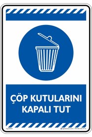 Resim isgtabelam 35x50cm/fosforlu Etiket/Çöp Kutularını Kapalı Tut 