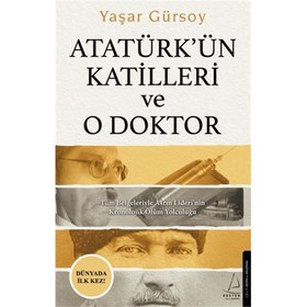 Resim Atatürk’ün Katilleri ve O Doktor 