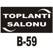 Resim Pvc Dekota Uyarı - Ikaz Levhası Toplantı Salonu Yazılı (262084759) 