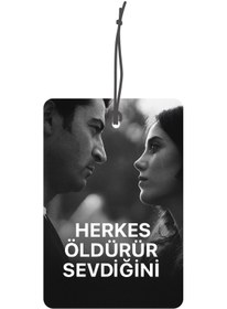 Resim ByMeyla Ezel Herkes Öldürür Sevdiğini Görselli Çift Yönlü Dekoratif Oto Kokusu ve Oto Aksesuarı 