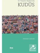 Resim 19. Yüzyılın Başlarında Kudüs - Abdullah Çakmak - İlem Yayınları 