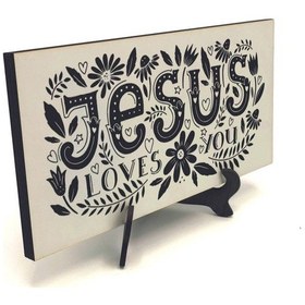 Resim İsa Seni Seviyor. Baskılı Mdf Masaüstlük 10x20 