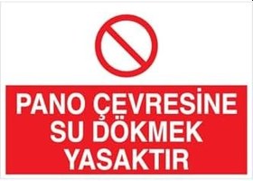 Resim Pano Çevresine Su Dökmek Yasaktır Uyarı Tabelası - 50x70 Alüminyum Kompozit Panel - PAN15 