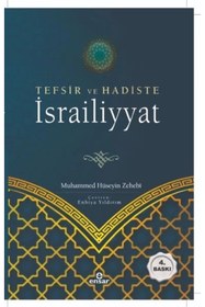Resim Ensar Neşriyat Tefsir Ve Hadiste Israiliyyat Muhammed Hüseyin Zehebi 