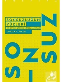 Resim Sonsuzluğun Yüzleri / Turgay Anar 