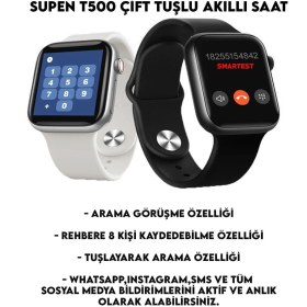 Resim Pazariz Supen Son Sürüm T500 Çift Tuş Akıllı Saat Ios Andorid Destekli Arama Özelliği Sensörlü 