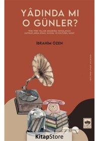 Resim Yadında mı O Günler? - İbrahim Özen - Ötüken Neşriyat 
