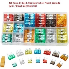 Resim 220 Parça 14 Çeşit Araç Sigorta Seti Plastik Çantada Mini / Büyük Boy Bıçak Tip 