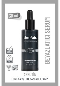 Resim the fair. Arbutin Cilt Tonu Eşitleyici Leke Karşıtı Bakım Serumu 30 ML 