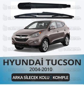 Resim Hyundai Tucson 2004-2010 Komple Arka Silecek Kolu Ve Süpürgesi 