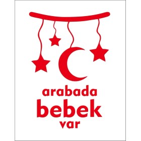 Resim Sticker Fabrikası Arabada Bebek Var Sticker 00885 