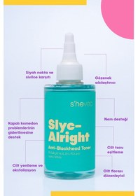 Resim She Vec Slyc-Alright Salisilik Asit Sivilce ve Siyah Nokta Karşıtı & Canlandırıcı Bha Tonik 200 ML 