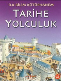 Resim İlk Bilim KütüpHanem-Tarihe Yolculu- İş Bankası Kültür Yayınları 