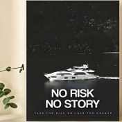 Resim 1 adet Yelken Temalı 'Risk Yoksa Hikaye Yok' Tuval Sanat Baskısı - Oturma Odası, Yatak Odası, Ofis, Yemek Odası ve Bar için İlham Veren Söz Duvar Dekoru - Kıyı Ev Dekoru, Çerçevesiz Poster, Mükemmel Hediye Fikri, Ofis Sanat Eseri | Yelken Sanat Eseri | Cesur Tipografi, Tekne Dekoru 