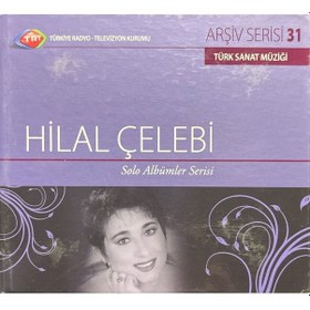 Resim Plak Değildir Cd Dir Cd Trt Arşiv Serisi 31 - Hilal Çelebi Solo 